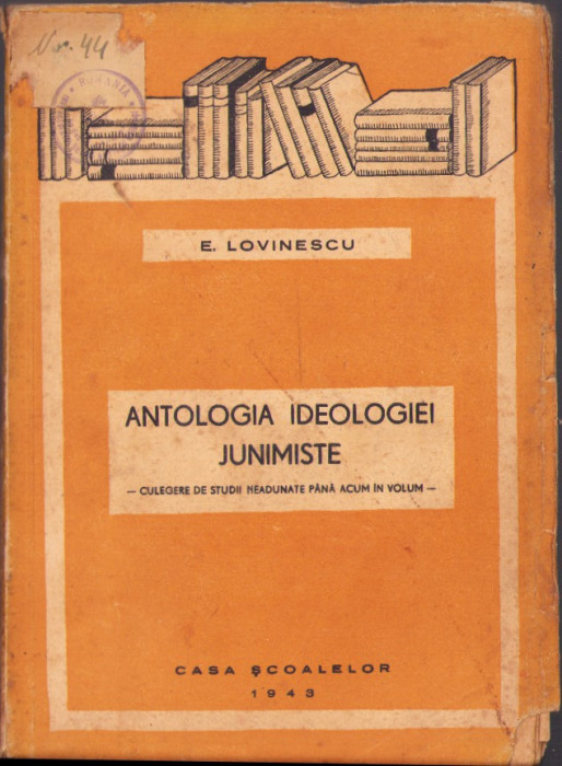 HST C6693N Antologia ideologiei junimiste de Eugen Lovinescu, 1943