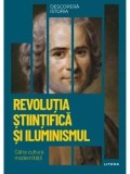 Revolutia Stiintifica si Iluminismul. Catre cultura modernitatii/***