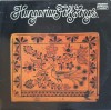 Vinil LP Hungarian Folk Songs - Colectiv, Hungaroton (1980) Muzica Folk, Pop, Rock, 30cm, 33 RPM