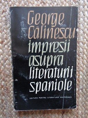 Impresii asupra literaturii spaniole - George Calinescu foto