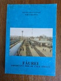 Faurei, important nod de cale ferata - Ilie Caraman, 1998 , stare buna / R6P3S