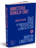 Ministerul Bunului-simt | Martin Lindstrom, Publica