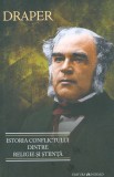 Istoria conflictului dintre religie si stiinta - John William Draper - Editura Herald