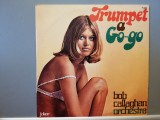 Bob Callaghan Orchestra - Trumpet a Go-Go (1970/Joker/RFG) - Vinil/Vinyl/NM+