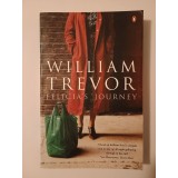 William Trevor - Felicia&#039;s Journey (Călătoria Feliciei, lb. eng.)