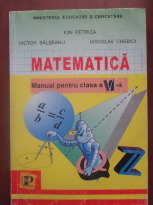 Manual pentru clasa a VI-a-Ion Petrica, Victor Balseanu foto