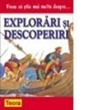 Vreau sa stiu mai multe despre explorari si descoperiri