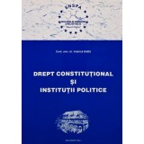 Drept constituțional si instituții politice - 2001 - Valerica Dabu (AK177)