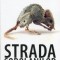 Francois Forestier - Strada șobolanilor