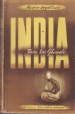 Mario Appelius - India. Tara lui Ghandi (Editie Veche), Carte Brosata, 260 pag, 16x24 cm, SCRISUL ROMANESC