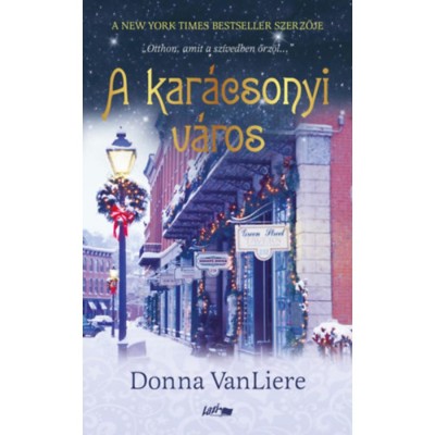 A kar&amp;aacute;csonyi v&amp;aacute;ros - Donna Vanliere foto