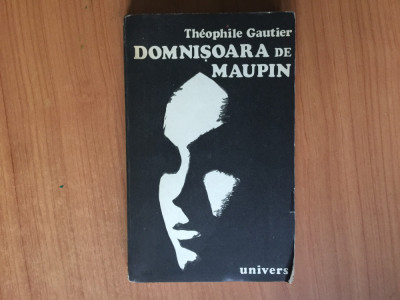 h7b Domnisoara de Maupin &amp;ndash; Theophile Gautier foto