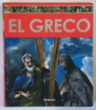 EL GRECO , ALBUM DE ARTA CU TEXT IN LIMBA SPANIOLA , ANII '2000 , CONTINE INSEMNARE PE PAGINA DE GARDA *