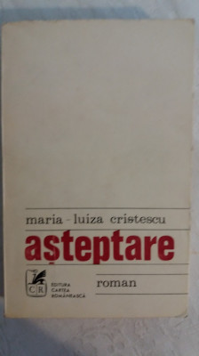 myh 21f - MARIA LUIZA CRISTESCU - ASTEPTARE - ED 1973 foto