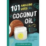 101 amazing uses for coconut oil
