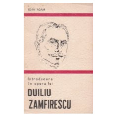 Introducere in opera lui Duiliu Zamfirescu