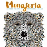 Menajeria. Carte de colorat cu portrete de animale/***