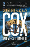 Cox sau Mersul timpului - Paperback brosat - Christoph Ransmayr - Humanitas Fiction