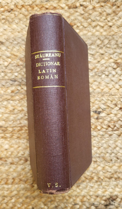 M. Staureanu - Dictionar Latin-Roman, Scrisul Romanesc, Craiova 1924