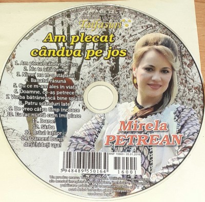 CD Mirela Petrean &amp;lrm;&amp;ndash; Am Plecat C&amp;acirc;ndva Pe Jos revista Taifasuri foto