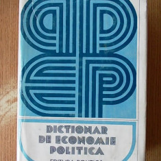 DICTIONAR DE ECONOMIE POLITICA, cartonata , supracoperta, r5a