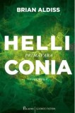 Cumpara ieftin Helliconia. Primavara. Volumul 1/Brian Aldiss