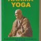 KARMA YOGA , CALEA COMUNIUNII SPONTANE CU DUMNEZEU PRIN ACTIUNE de SWAMI SHIVANANDA