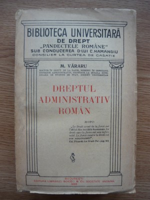 M. VARARU - DREPTUL ADMINISTRATIV ROMAN - 1928 foto