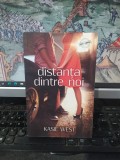 Kasie West, Distanța dintre noi, Corint Books, București 2015, 053