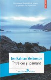 Jon Kalman Stefansson - Intre cer si pamant