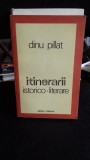 Itinerarii Istorico-Literare Dinu Pillat - Studii Literare Minerva 1978