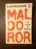 Lautreamont - Les Chants de Maldoror. Poesies. Lettres (C&acirc;nturile lui Maldoror, lb. franceză)