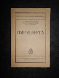 C. RADULESCU-MOTRU - TIMP SI DESTIN (1940, prima editie)