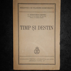 C. RADULESCU-MOTRU - TIMP SI DESTIN (1940, prima editie)