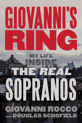 Giovanni&#039;s Ring: My Life Inside the Real Sopranos