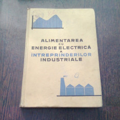 ALIMENTAREA CU ENERGIE ELECTRICA A INTREPRINDERILOR INDUSTRIALE