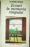 Ecouri &icirc;n memoria timpului