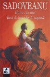 HANU-ANCUTEI. TARA DE DINCOLO DE NEGURA-MIHAIL SADOVEANU-263551