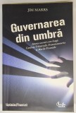 Guvernarea din umbră - Jim Marrs