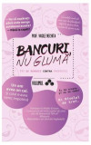 Bancuri, nu glumă (Vol. 3) - Paperback brosat - Prof. Vasile Nechita - Meridiane Publishing