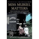 Miss Muriel Matters