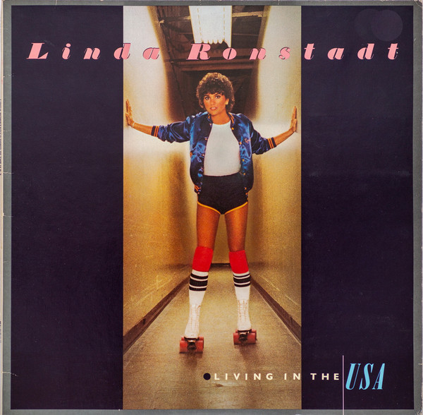 VINIL Linda Ronstadt &lrm;&ndash; Living In The USA (VG+)