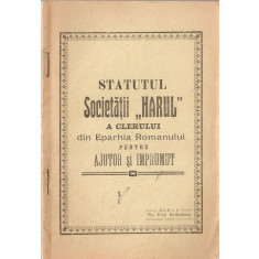 Statutul Societatii Harul A Clerului Din Eparhia Romanului Pentru Ajutor 1913