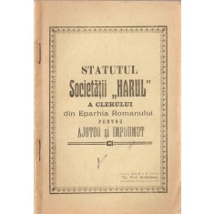 Statutul Societatii Harul A Clerului Din Eparhia Romanului Pentru Ajutor 1913