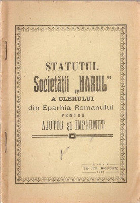 Statutul Societatii Harul A Clerului Din Eparhia Romanului Pentru Ajutor 1913 foto