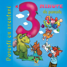 3 minute de poveste. Povești cu aventuri - Paperback brosat - *** - Aquila