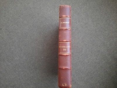 Andre Maurois - Etats-Unis 39 (1939) LEGATA DE LUX foto