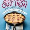 The Southern Cast Iron Cookbook: Comforting Family Recipes to Enjoy and Share