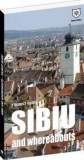 Ghid Turistic Sibiu si imprejurimi, House of Guides, 2010, 96 pagini