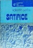 Satirice - Valentin Serbu, Editura Sport-Turism, 1982, Roman, Beletristica, Carte de Vacanta, 272 Pagini, Limba Romana